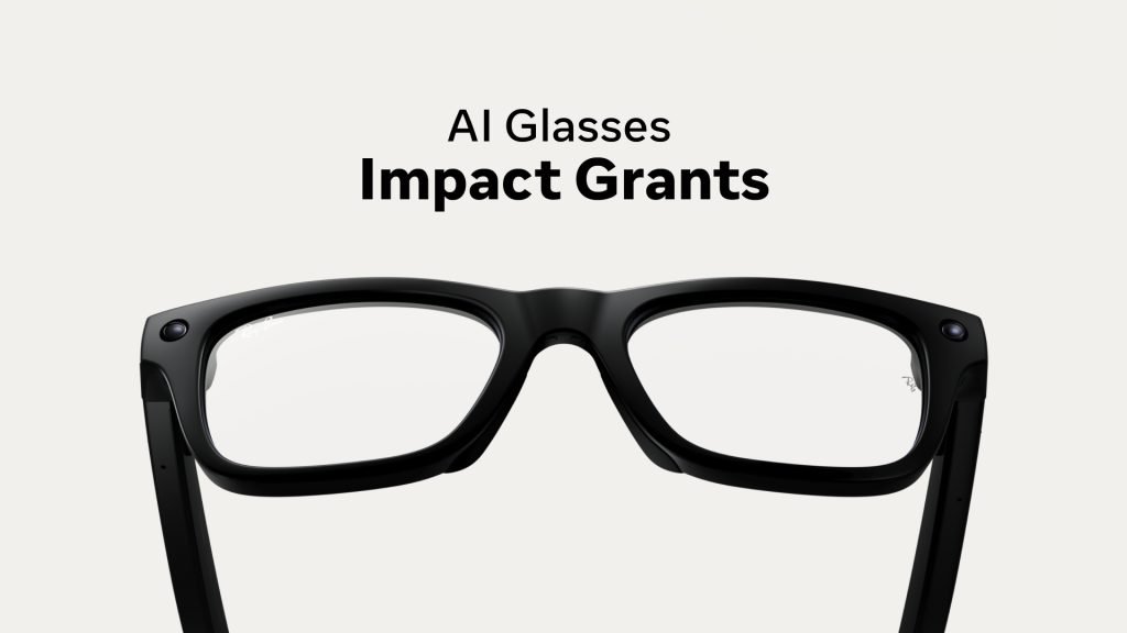 Announcing the AI Glasses Impact Grant Recipients: Helping People Work, Learn, and Live More Independently
