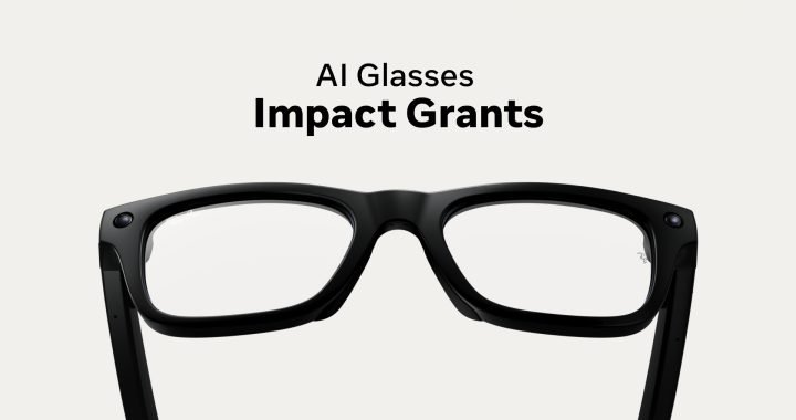 Announcing the AI Glasses Impact Grant Recipients: Helping People Work, Learn, and Live More Independently
